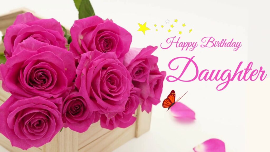 70+ Beautiful Happy Birthday Wishes For Daughter - Happy Birthday Wishes