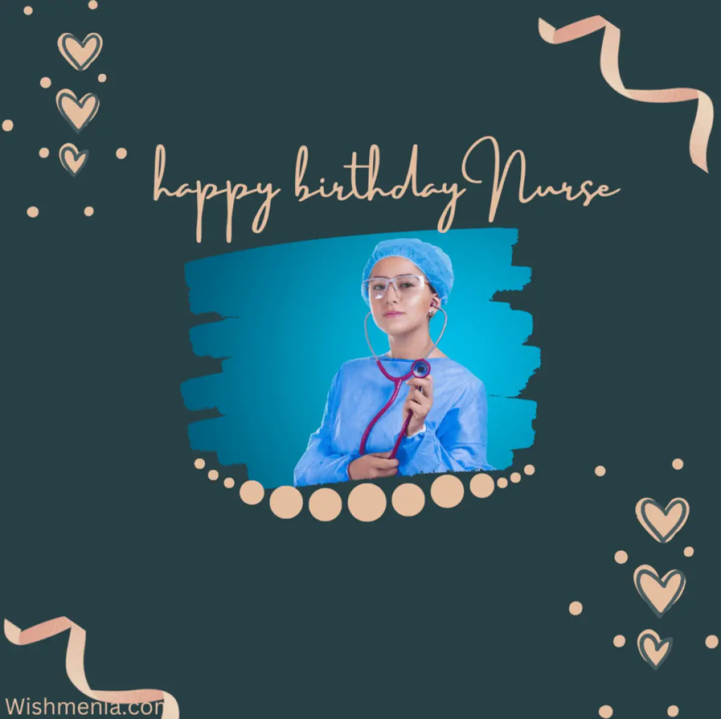 25+ Happy Birthday Wishes For Nurse - Happy Birthday Wishes